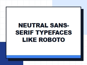 The Geometry of Clean: Roboto and Neutral Sans-Serifs