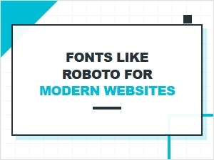 Roboto-Inspired Fonts for Modern Web Design